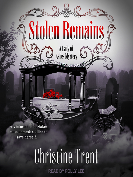 Title details for Stolen Remains by Christine Trent - Wait list